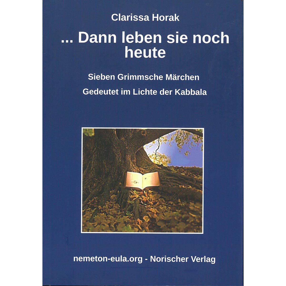 ... Dann Leben Sie Noch Heute - Ausgabe 2020 1 Clarissa-Horak-Maerchen-Helden-Nov2020