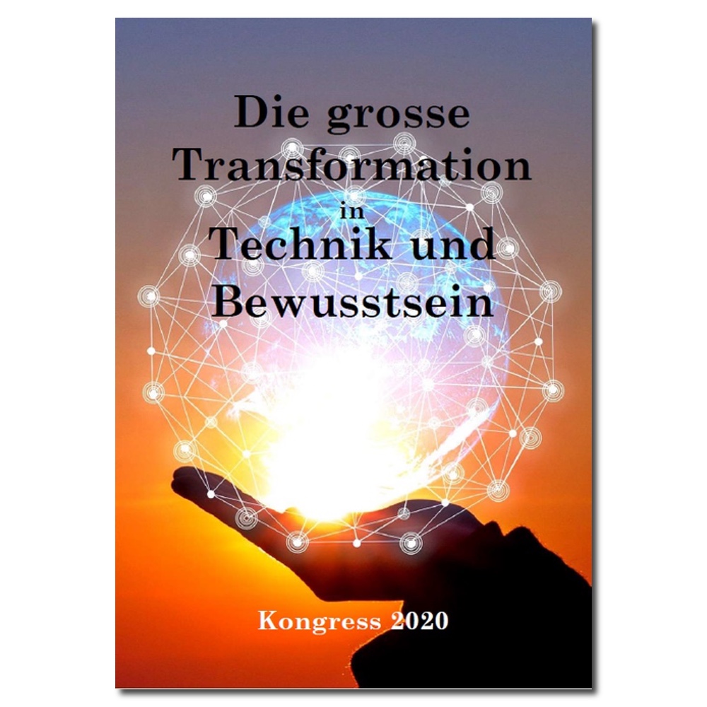 Die Grosse Transformation (Technik Und Bewusstsein) 2 Die Grosse Transformation Buch 2020 Jupiter Verlag